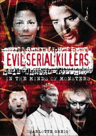 Evil Serial Killers