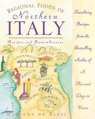 Regional Foods of Northern Italy