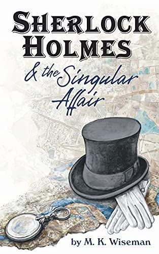 Sherlock Holmes & the Singular Affair