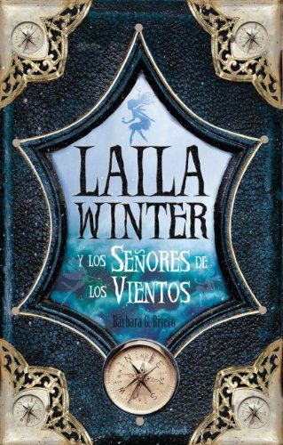 Laila Winter y los senores de los vientos / Laila Winter and the Lords of the Winds