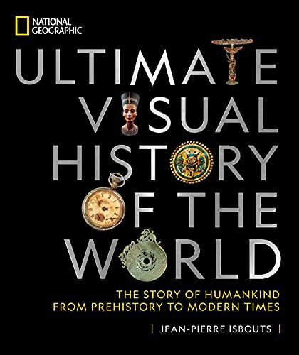 National Geographic Ultimate Visual History of the World