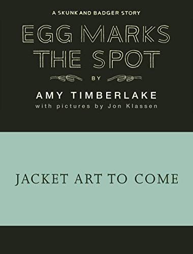 Egg Marks the Spot (Skunk and Badger 2)