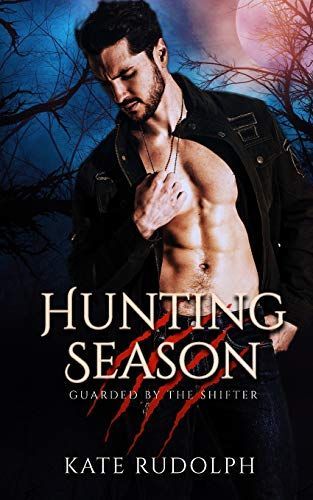 Hunting Season: Werewolf Bodyguard Romance