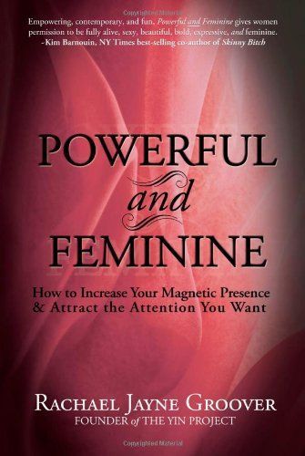 Powerful and Feminine