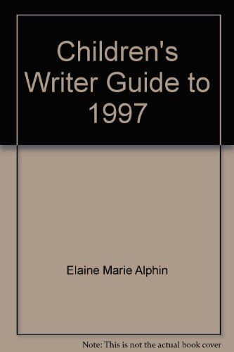 Children's Writer Guide To 1997