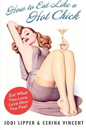 How to Eat Like a Hot Chick