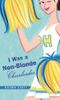 I Was a Non-Blonde Cheerleader