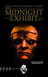 The Midnight Exhibit Vol. 1