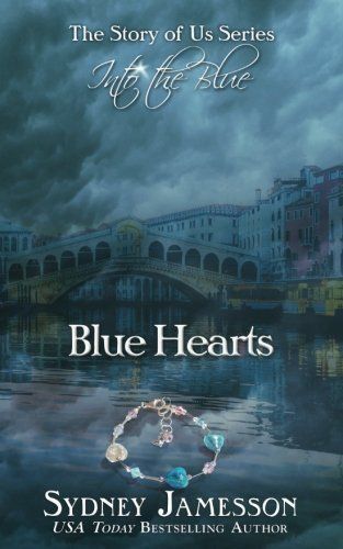 Blue Hearts #2 (The Story of Us Series - Into the Blue)