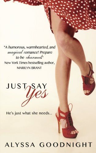 Just Say Yes