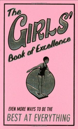 The Girls' Book of Excellence