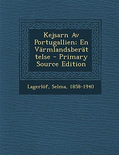 Kejsarn AV Portugallien; En Varmlandsberattelse
