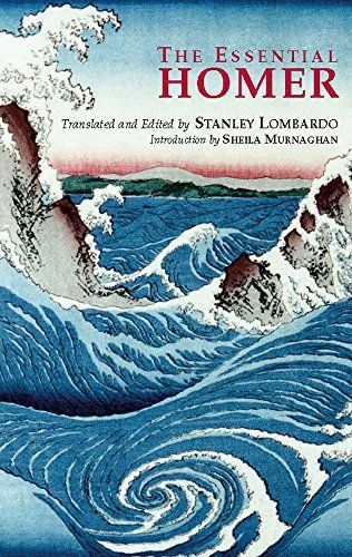 The Essential Homer : Selections from the Iliad and the Odyssey