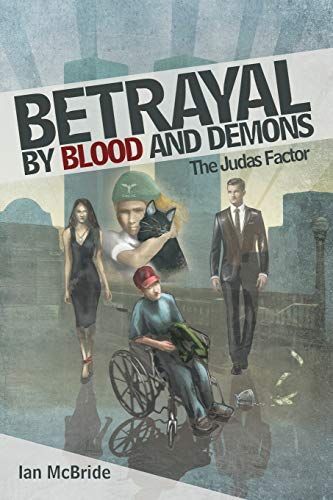 Betrayal by Blood and Demons: The Judas Factor