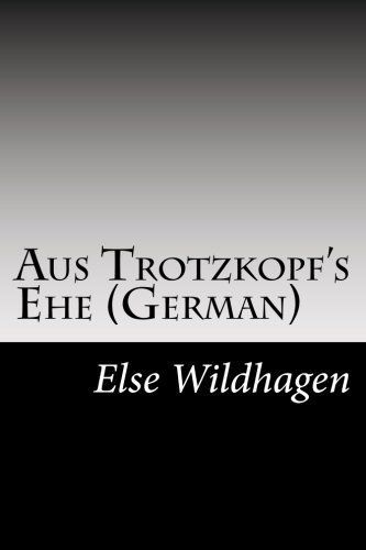 Aus Trotzkopf's Ehe (German)