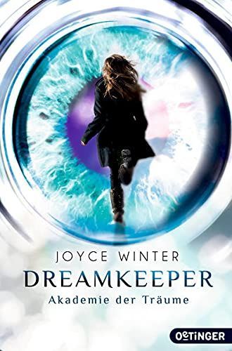 Dreamkeeper. Die Akademie der Träume
