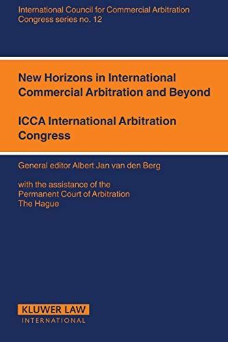 New Horizons in International Commercial Arbitration and Beyond