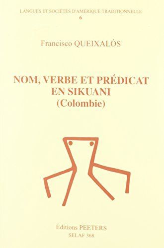 Nom, verbe et prédicat en sikuani (Colombie)