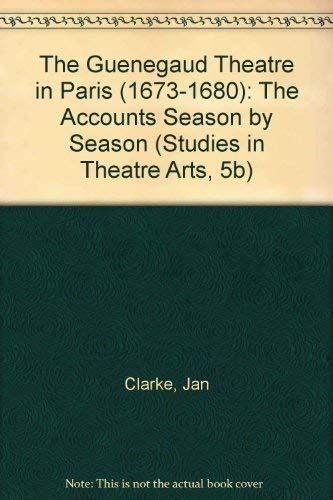 The Guénégaud Theatre in Paris (1673-1680): The accounts season by season