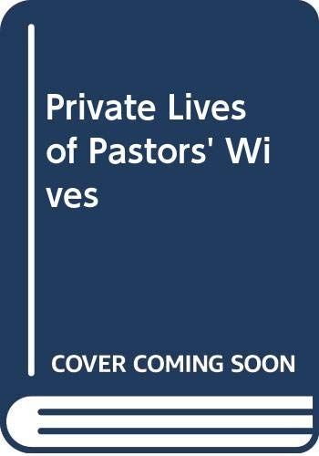 Private Lives of Pastors' Wives