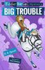 Big Trouble: A Friday Barnes Mystery