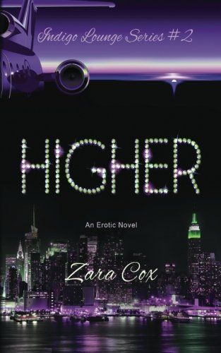 Higher (the Indigo Lounge Series #2)