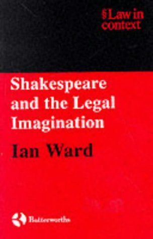 Shakespeare and the Legal Imagination