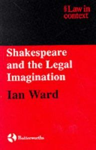 Shakespeare and the Legal Imagination