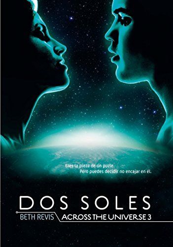 Across the Universe 3. Dos soles