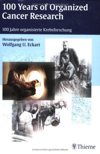 100 Jahre organisierte Krebsforschung