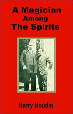 A Magician Among the Spirits