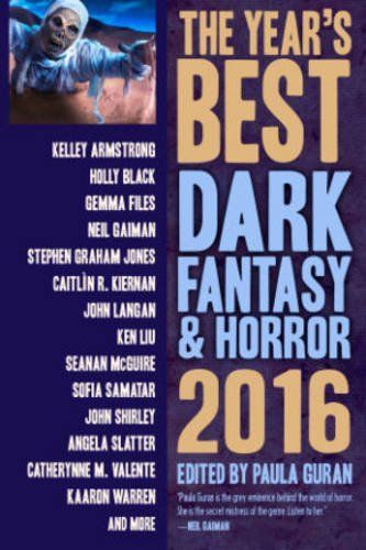 The Year S Best Dark Fantasy & Horror 2016 Edition