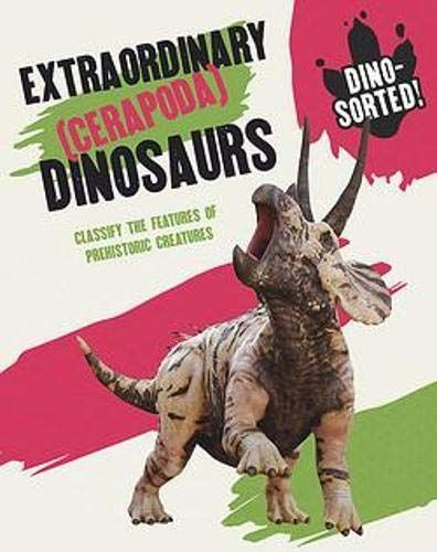 Dino-Sorted!: Extraordinary (Ceropoda) Dinosaurs