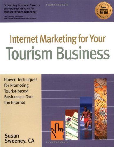 Internet Marketing for Your Tourism Business