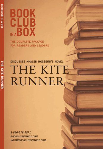 Book Club in a Box Presents the Discussion Companion for Khaled Hosseini's Novel The Kite Runner