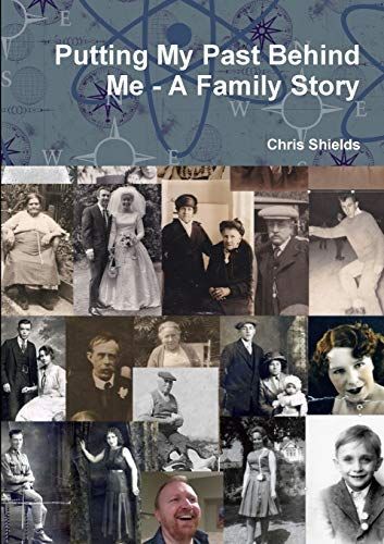 Putting My Past Behind Me - A Family Story