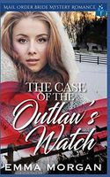 The Case of the Outlaw's Watch