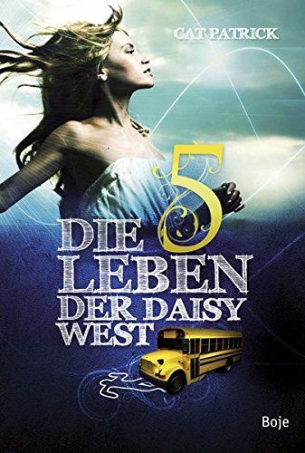 Die fünf Leben der Daisy West