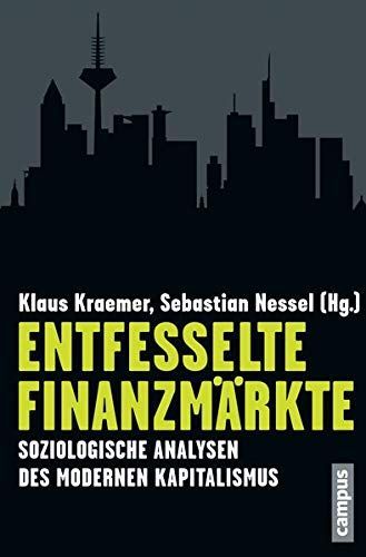 Entfesselte Finanzmärkte