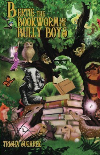 Bertie, the Bookworm and the Bully Boys