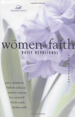 The Women of Faith Daily Devotional