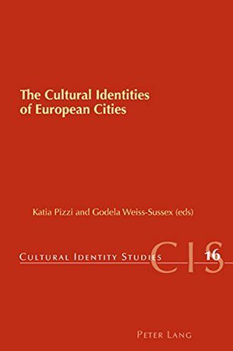 The Cultural Identities of European Cities