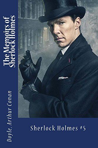 The Memoirs of Sherlock Holmes