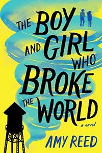 The Boy and Girl Who Broke the World