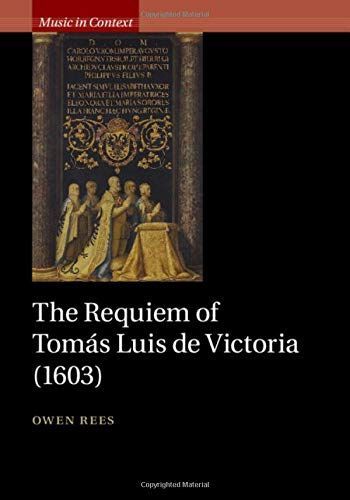 The Requiem of Tomás Luis de Victoria (1603)