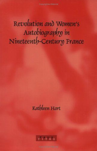 Revolution and Women's Autobiography in Nineteenth-century France