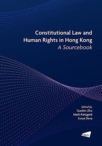 Constitutional Law and Human Rights in Hong Kong—A Sourcebook