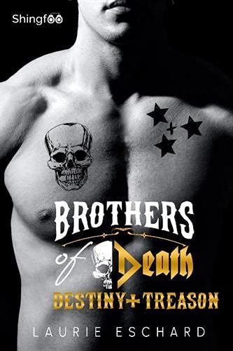 Brothers of Death - Destiny + Treason