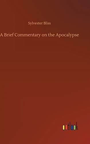 A Brief Commentary on the Apocalypse