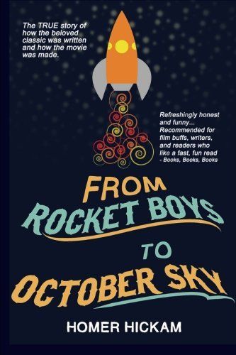 From Rocket Boys to October Sky